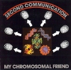 Second Communication - My Chromosomal Friend